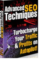 Advanced SEO Techniques
Turbocharge Your Traffic
 & Profits on Autopilot! 