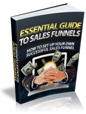Essential Guide To Sales Funnels